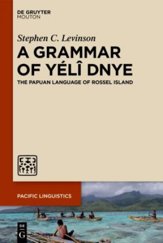 Carte Grammar of Yeli Dnye Stephen C. Levinson