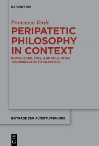 Knjiga Peripatetic Philosophy in Context Francesco Verde