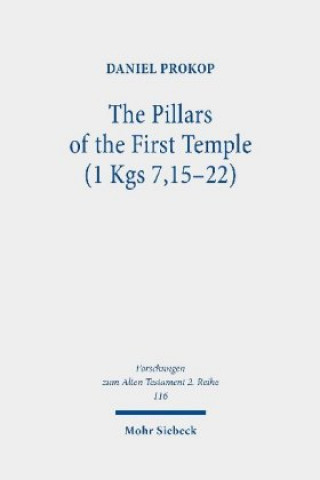 Kniha Pillars of the First Temple (1 Kgs 7,15-22) Daniel Prokop