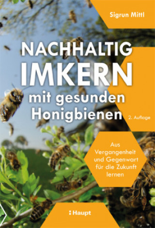 Kniha Nachhaltig Imkern mit gesunden Honigbienen Sigrun Mittl