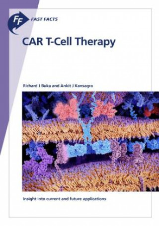 Könyv Fast Facts: CAR T-Cell Therapy Richard J. Buka