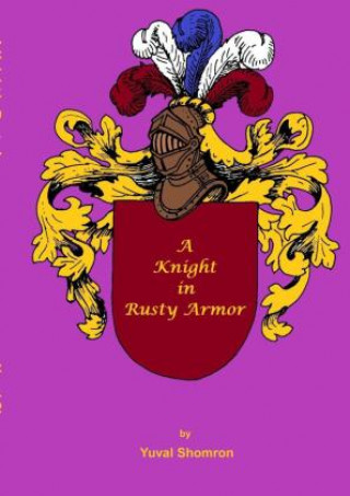Knjiga A Knight in Rusty Armor Yuval Shomron