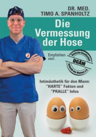 Книга Die Vermessung der Hose Timo A. Spanholtz