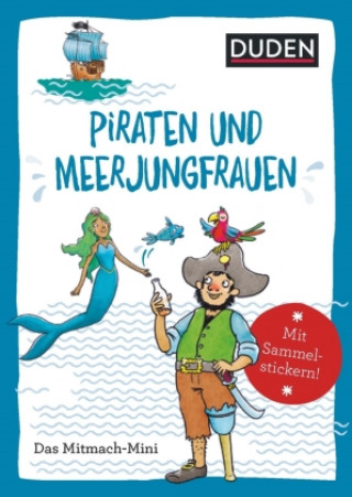Kniha Duden Minis - Piraten und Meerjungfrauen Andrea Weller-Essers
