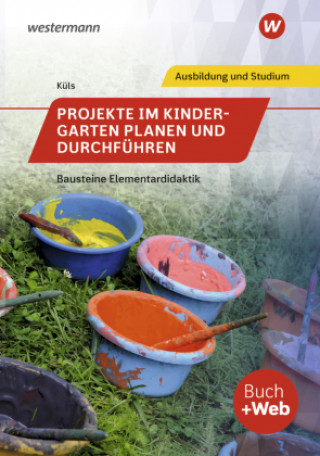 Книга Projekte im Kindergarten planen und durchführen Holger Küls