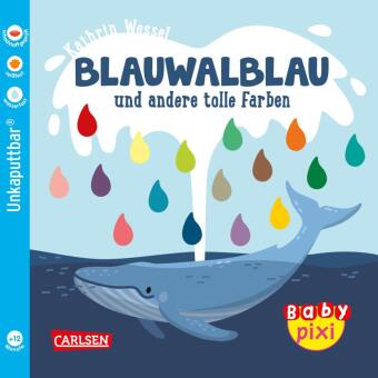 Carte Baby Pixi (unkaputtbar) 93: Blauwalblau und andere tolle Farben Kathrin Wessel