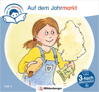 Buch Zeit für Geschichten - 3-fach differenziert, Heft 3: Auf dem Jahrmarkt - A Bettina Erdmann