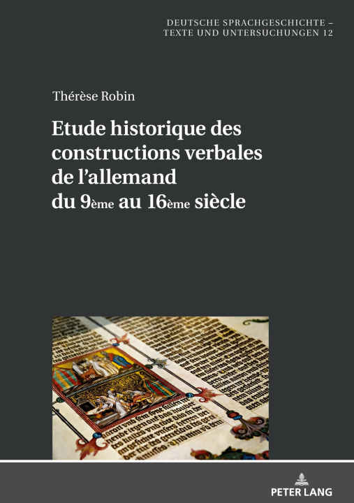 Carte Etude historique des constructions verbales de l'allemand du 9eme au 16eme siecle Thérèse Robin
