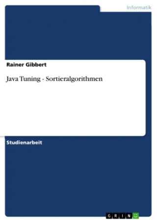 Książka Java Tuning - Sortieralgorithmen Rainer Gibbert
