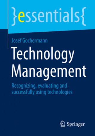 Knjiga Technology Management Josef Gochermann