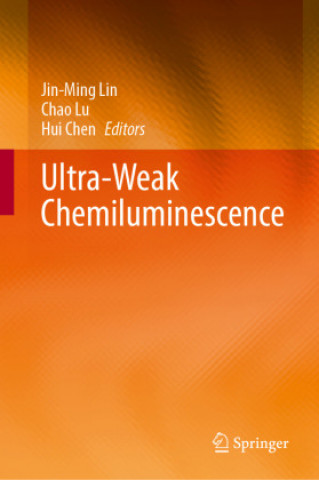 Βιβλίο Ultra-Weak Chemiluminescence Jin-Ming Lin