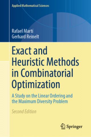 Book Exact and Heuristic Methods in Combinatorial Optimization Rafael Martí