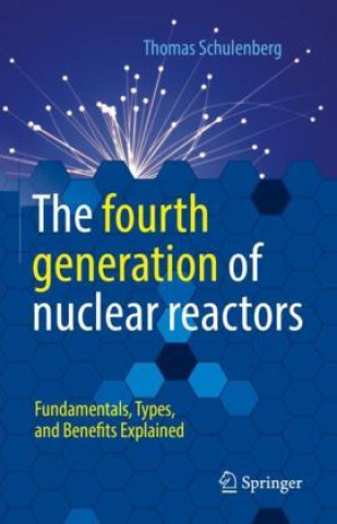 Kniha fourth generation of nuclear reactors Thomas Schulenberg