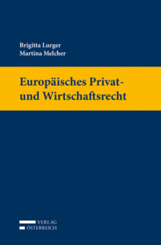 Kniha Europäisches Privat- und Wirtschaftsrecht Brigitta Lurger