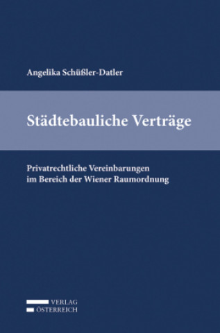 Knjiga Städtebauliche Verträge Angelika Schüßler-Datler