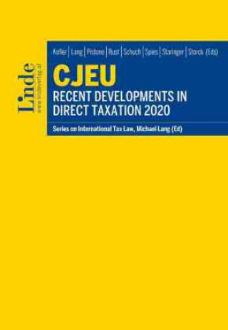 Kniha CJEU - Recent Developments in Direct Taxation 2020 Pasquale Pistone