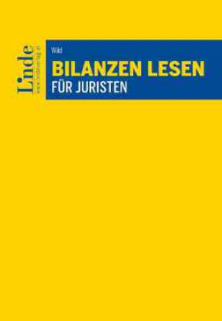 Kniha Bilanzen lesen für Juristen Wolfgang Wild