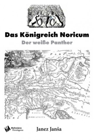 Könyv Das Königreich Noricum Janez Jansa