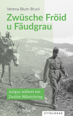 Kniha Zwüsche Fröid u Fäudgrau Verena Blum-Bruni