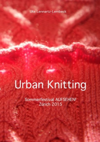 Knjiga Urban Knitting Ute Lennartz-Lembeck