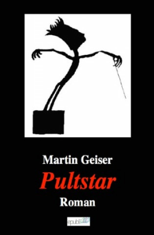 Kniha Pultstar Martin Geiser