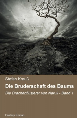 Knjiga Die Bruderschaft des Baums Stefan Krauß