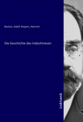 Knjiga Die Geschichte des Indochinesen Bastian