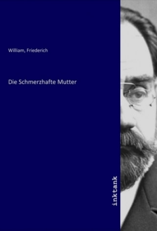 Book Die Schmerzhafte Mutter Friederich William