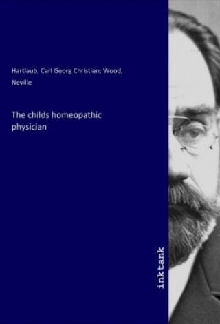 Książka The childs homeopathic physician Hartlaub