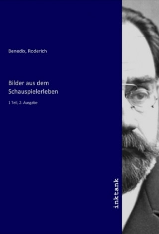 Book Bilder aus dem Schauspielerleben Roderich Benedix