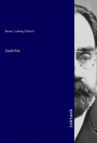 Knjiga Gedichte Ludwig Cölestin Bauer