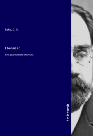 Knjiga Ebenezer C. H. Rohe