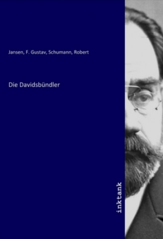 Kniha Die Davidsbündler F. Gustav Jansen
