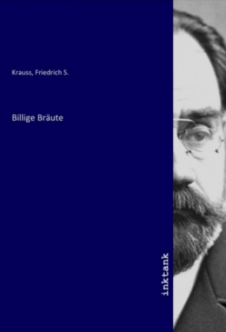 Knjiga Billige Bräute Friedrich S. Krauss