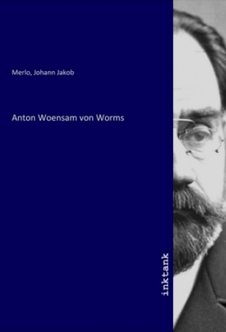 Книга Anton Woensam von Worms Johann Jakob Merlo