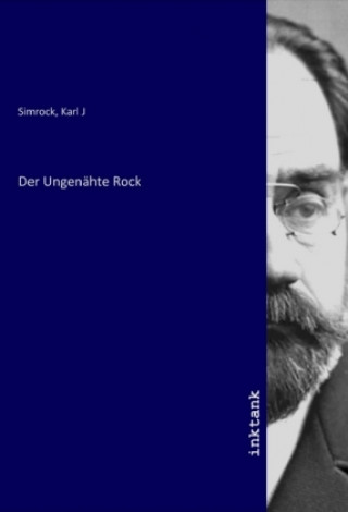 Kniha Der Ungenähte Rock Karl J. Simrock