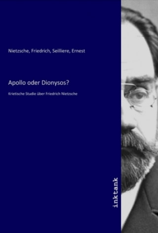 Knjiga Apollo oder Dionysos? Friedrich Nietzsche