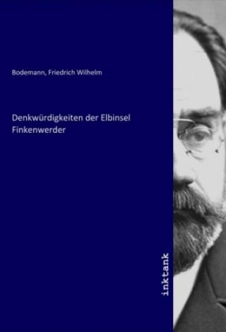 Kniha Denkwürdigkeiten der Elbinsel Finkenwerder Friedrich Wilhelm Bodemann