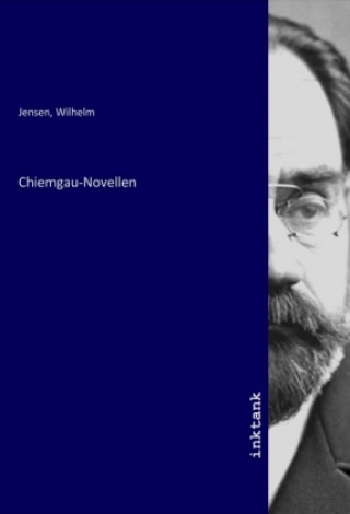 Książka Chiemgau-Novellen Wilhelm Jensen