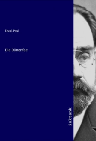 Книга Die Dünenfee Paul Feval