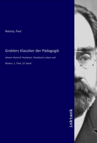 Kniha Greklers Klassiker der Pädagogik Paul Natorp