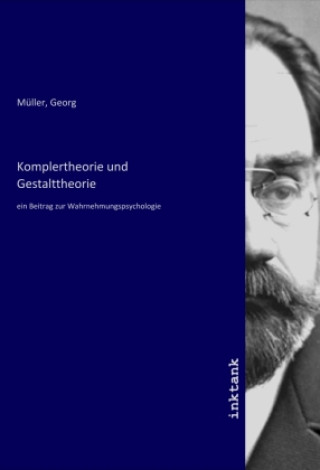 Kniha Komplertheorie und Gestalttheorie Georg Müller