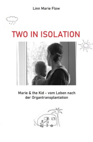 Knjiga Two in Isolation Linn Marie Flow