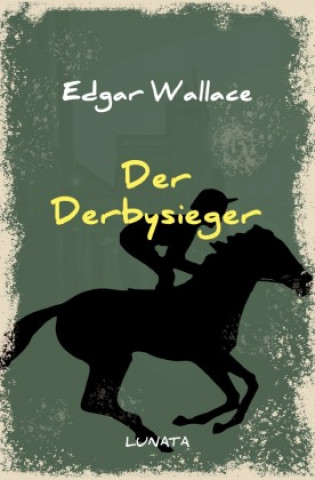 Книга Der Derbysieger Edgar Wallace
