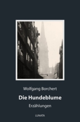 Book Die Hundeblume Wolfgang Borchert