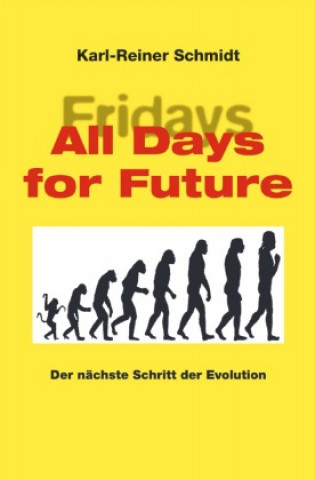 Knjiga All days for Future Karl-Reiner Schmidt