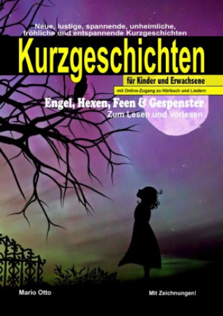 Kniha Kurzgeschichten "Engel, Hexen, Feen & Gespenster" mit Online-Zugang zu Hörbuch und Liedern Mario Otto