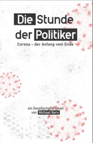 Knjiga Die Stunde der Politiker Michael Kern