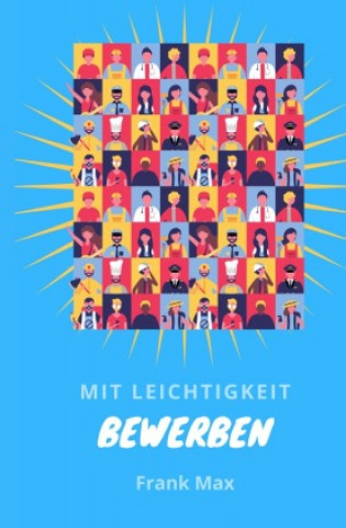 Knjiga Mit Leichtigkeit - Bewerben Frank Max