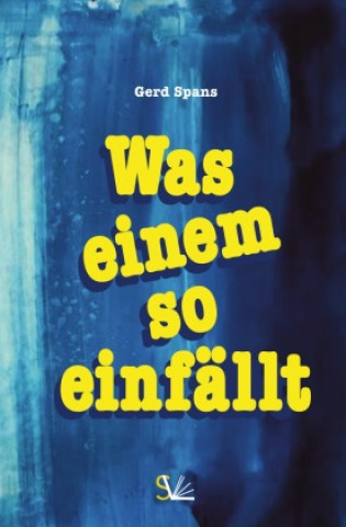 Book Was einem so einfällt Gerd Spans